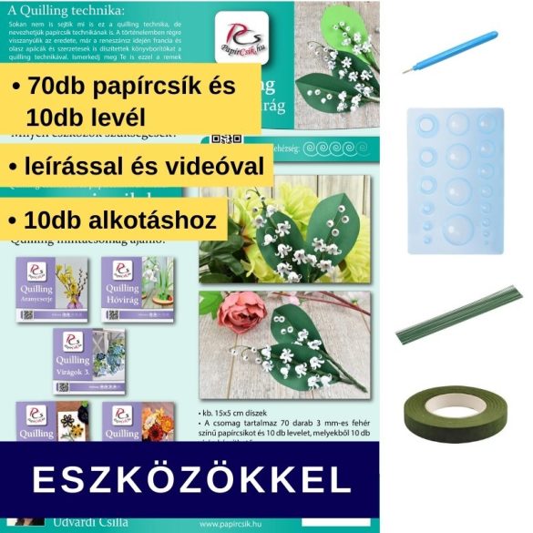 Gyöngyvirág  - Quilling minta (70db csík 10db mintához és leírás, eszközök)